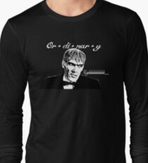 Lurch: Ordinary.... Ughhhhhhhh... Long Sleeve T-Shirt