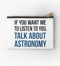 Funny Talk About Astronomy Zipper Pouch