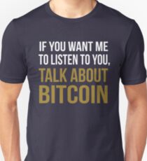 Funny Talk About Bitcoin Unisex T-Shirt