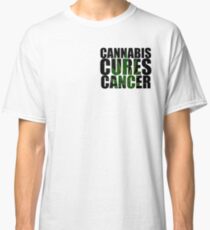 CANNABIS CURES CANCER Classic T-Shirt