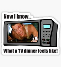 Now I know...What a TV dinner feels like! Sticker