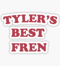 Tylers bester Fren Sticker