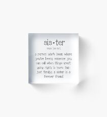 Sister Acrylic Block