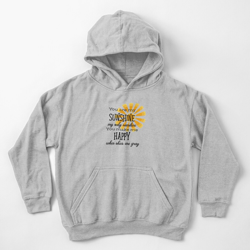 You Are My Sunshine Kids Pullover Hoodie