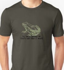 In This House We Don't Use The F' Word Unisex T-Shirt