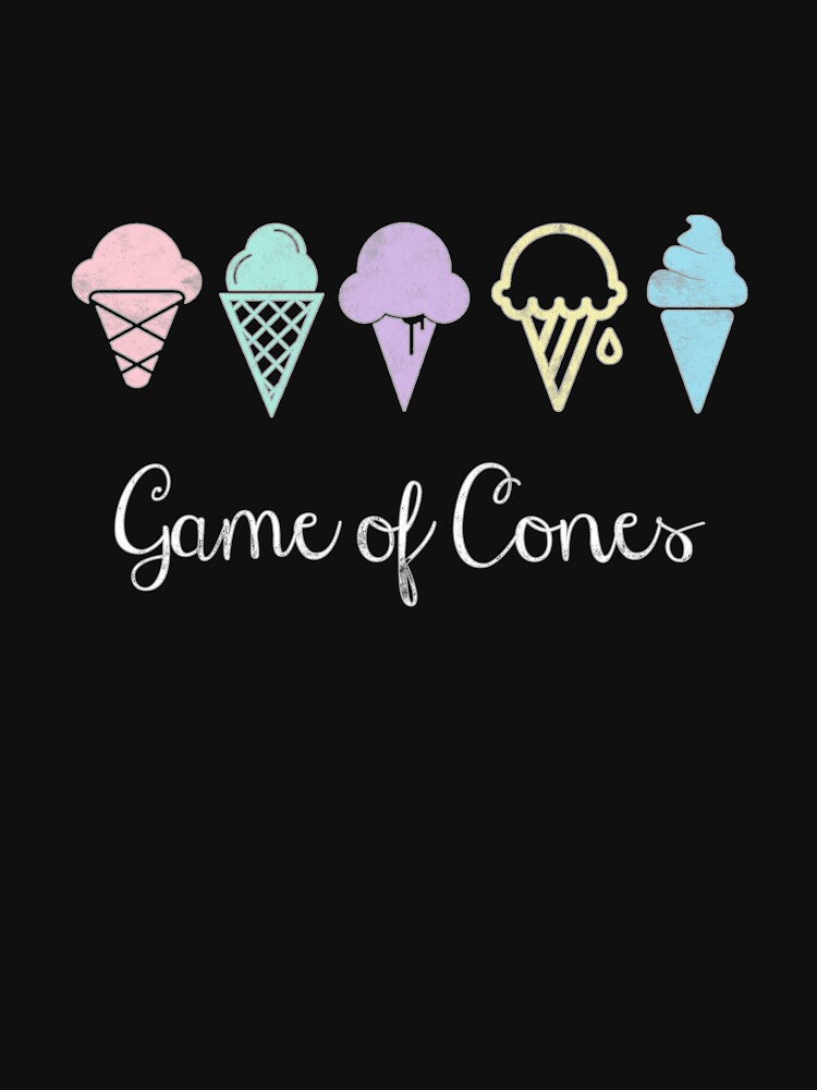 "Game Of Cones" Tshirt by bubbliciousart Redbubble