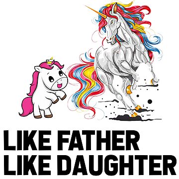 Like Father Like Daughter Unicorn' Sticker