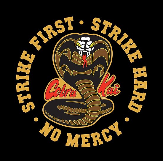 "Cobra kai - Strike First - Strike Hard - No Mercy HD Logo" Posters by