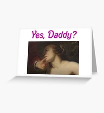 "Yes, Daddy?" + art (Venus & Adonis) Greeting Card