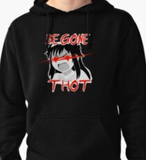 BEGONE THOT Pullover Hoodie