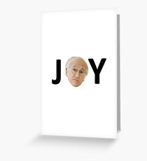 Larry David "JOY" Greeting Card