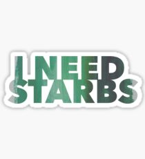 I need Starbs - Green Sticker