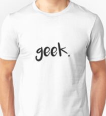 Geek. - black Unisex T-Shirt