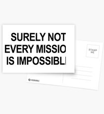 Surely Not Every Mission Is Impossible Postcards