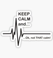Not that calm Sticker