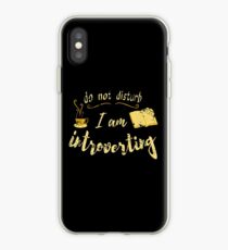 do not disturb - I AM INTROVERTING iPhone Case