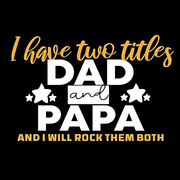 Cincinnati Bengals Fan Dad I Have Two Titles And I Rock Them Both