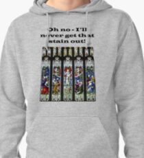 Oh no - I'll never get that stain out! (Black print) Pullover Hoodie