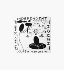 Ups and downs of independent thought Art Board