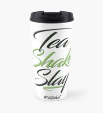 Tea Shake Slay Herbaswag Travel Mug