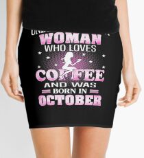 Ne jamais sous-estimer une femme est née en Octobre Minijupe
