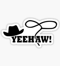 Cowboy yeehaw Sticker