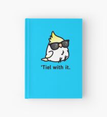 Tiel with it Hardcover Journal