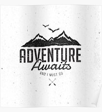 ADVENTURE AWAITS Poster