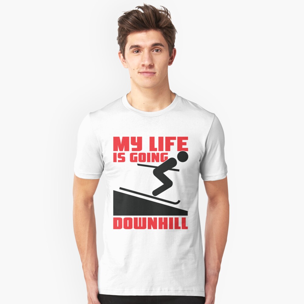 my-life-is-going-downhill-skiing-t-shirt-by-nektarinchen-redbubble