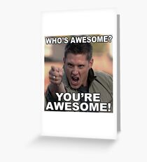You're awesome! Greeting Card