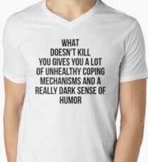 What Doesn't Kill You... Men's V-Neck T-Shirt