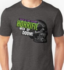 Schreckliches Web of Doom! Unisex T-Shirt