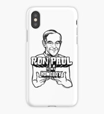 Ron Paul Is My Homeboy iPhone Case