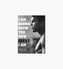MUHAMMAD ALI - I AM GONNA SHOW YOU HOW GREAT I AM Art Board