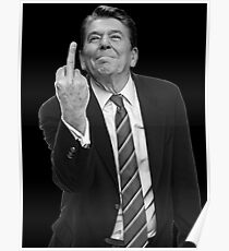 Ronald Reagan Middle Finger Poster