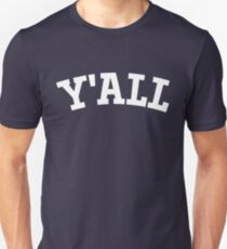 Y'ALL - Yale, University, College, Parody, Ivy League Unisex T-Shirt