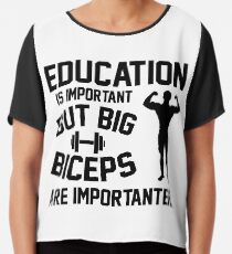 Blusa La educación es importante. Pero los bíceps grandes son importantes
