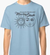 Throwing Shade Eclipse Classic T-Shirt