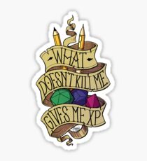 What doesn't Kill me Sticker