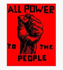ALL POWER TO THE PEOPLE Photographic Print