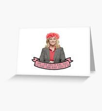 Leslie Knope Parks and Rec Quote Greeting Card