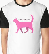 not bothered cat edition Graphic T-Shirt