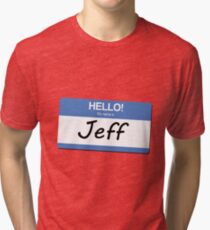 my name is jeff t shirt