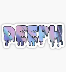 Deeph Dripping Holo Sticker