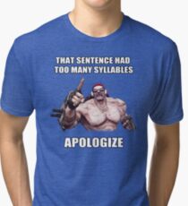 Mr.Torgue Quote Tri-blend T-Shirt