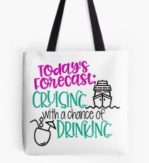 Die heutige Vorhersage Cruising mit einer Chance zu trinken Tasche