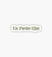 No Further West Sticker