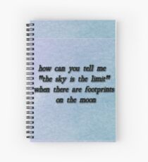 The sky is not the limit Spiral Notebook
