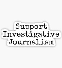 Support Investigative Journalism Sticker
