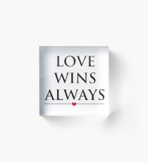 Love Wines Always Acrylic Block
